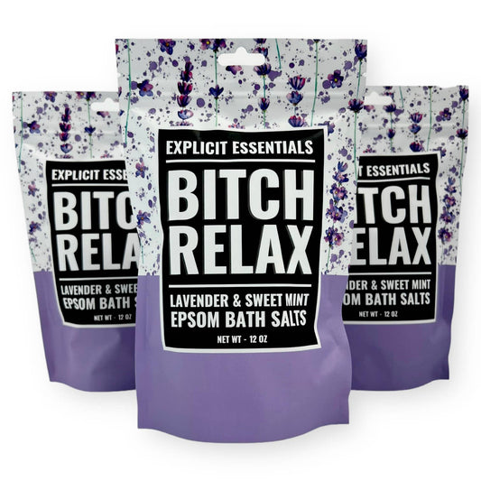 B!tch Relax Bath Salts 12oz Bag